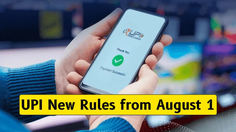 🛑 UPI Rules Changing from August 1, 2025: What Every GPay, PhonePe, Paytm User Needs to Know