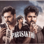 Parasakthi Movie Review: Sivakarthikeyan Shines in a Powerful Role That Touches Hearts